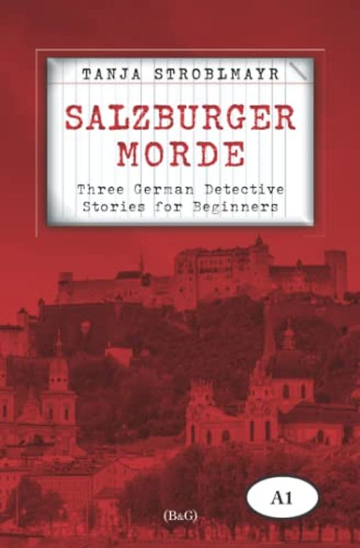 Salzburger Morde: Three German Detective Stories for Beginners