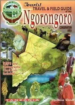 The Tourist Travel & Field Guide of the Ngorongoro: Conservation Area - Roodt, Veronica