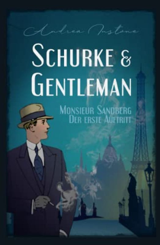 Monsieur Sandberg - Schurke & Gentleman