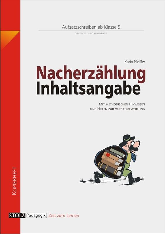 Nacherzählung und Inhaltsangabe. Lernwerkstatt Aufsatz für die SEK