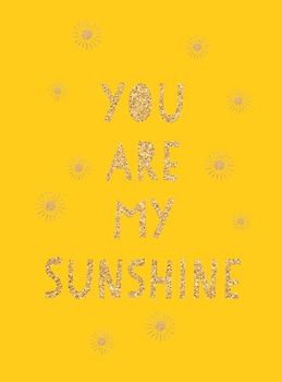 You Are My Sunshine