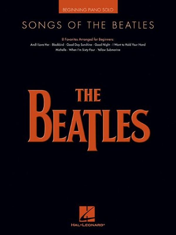 Songs Of The Beatles: Beginning Piano Solo