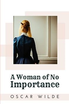 A Woman of No Importance
