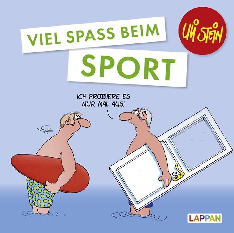 Uli Stein: Freizeit & Beruf: Viel Spaß beim Sport