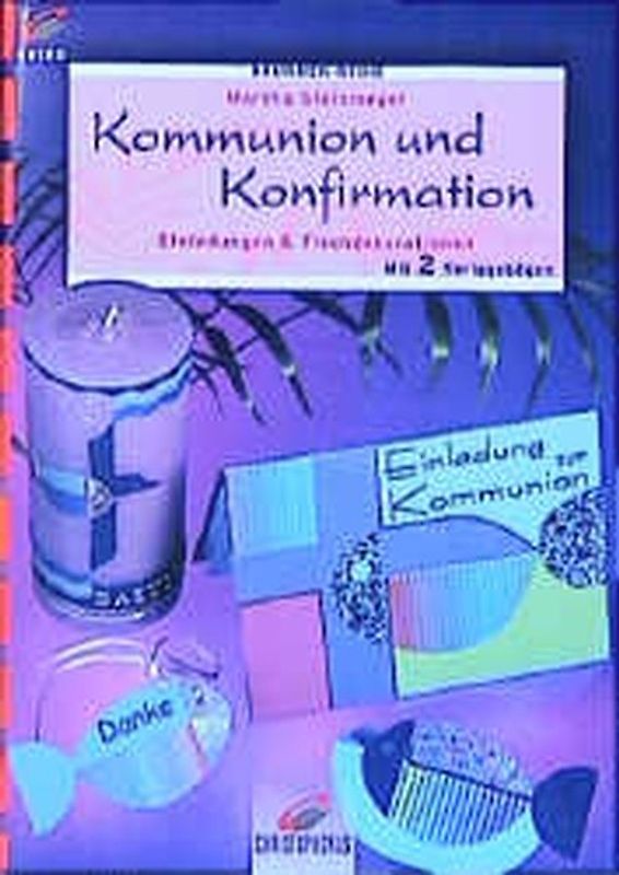 Kommunion und Konfirmation. Mit 2 Vorlagebögen