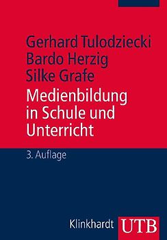 Medienbildung in Schule und Unterricht