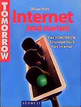 Internet - Jetzt richtig einsteigen!. Das Basisbuch für alle Internetnutzer