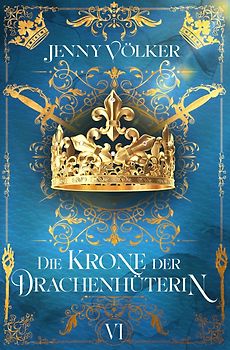 Die Krone der Drachenhüterin