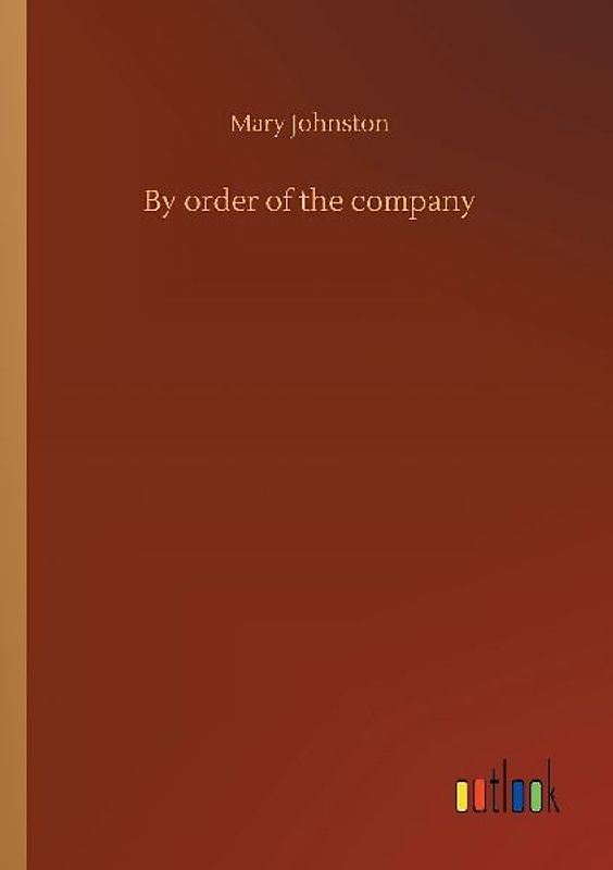 By order of the company