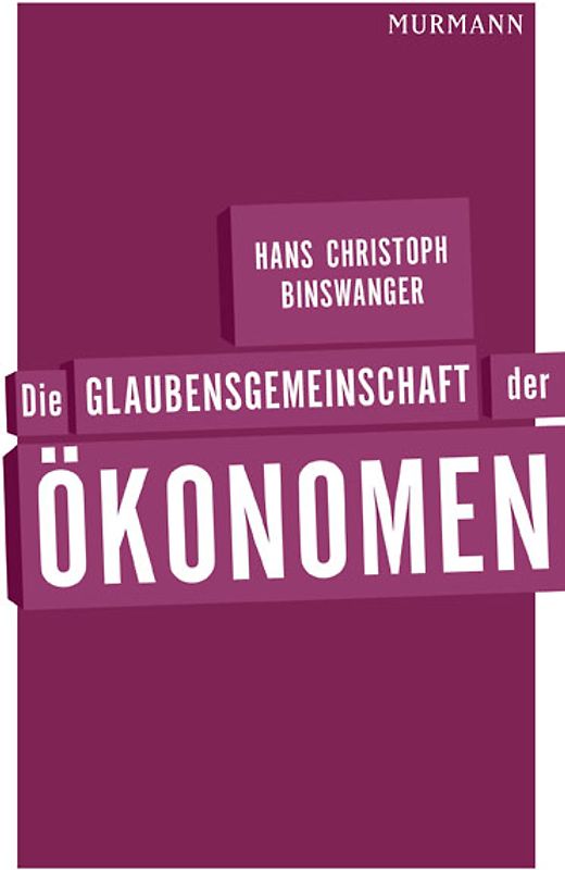 Die Glaubensgemeinschaft der Ökonomen