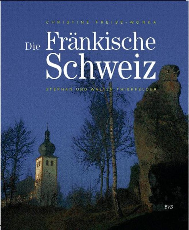Die Fränkische Schweiz
