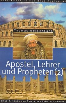 Apostel, Lehrer und Propheten. Einführung in das Neue Testament