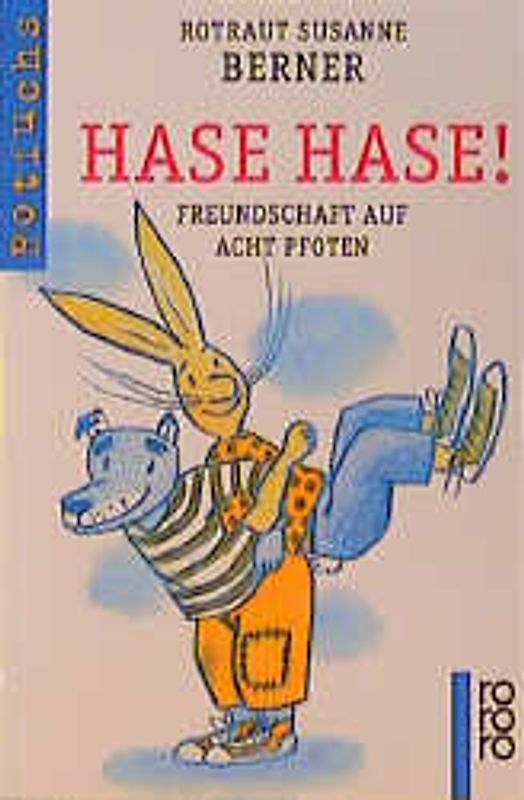 Hase Hase!. Freundschaft auf acht Pfoten
