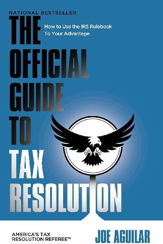 THE OFFICIAL GUIDE TO TAX RESOLUTION
