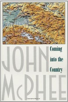 Coming Into the Country - McPhee, John