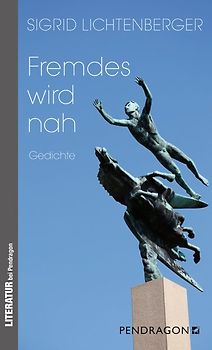 Fremdes wird nah