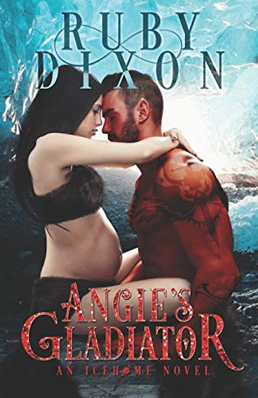Angie's Gladiator: A SciFi Alien Romance (Icehome, Band 5)