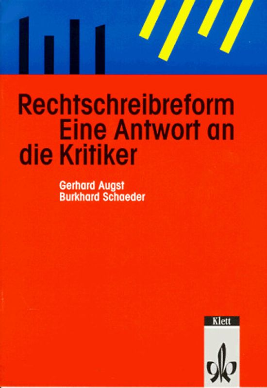 Rechtschreibreform - Eine Antwort an die Kritiker