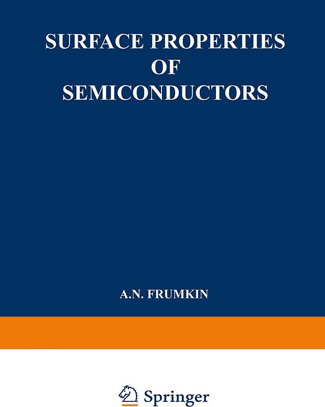 Surface Properties of Semiconductors / Poverkhnostnye Svoistva Poluprovodnikov / Поверхностные Своиства Поλупроводников