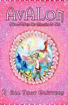 All That Glitters (Avalon Web of Magic, Band 2)