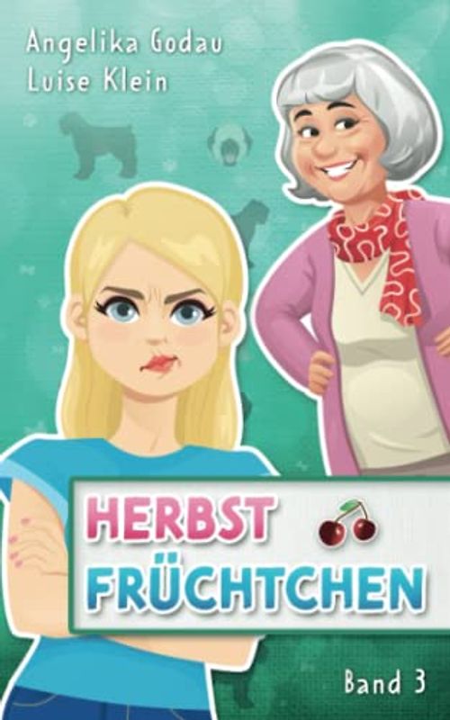 Herbstfrüchtchen (Herbstfrühling - Liebe, Pubertät und andere Überraschungen, Band 3)