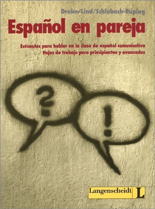 Español en pareja. Sprechanlässe für den kommunikativen Spanischunterricht