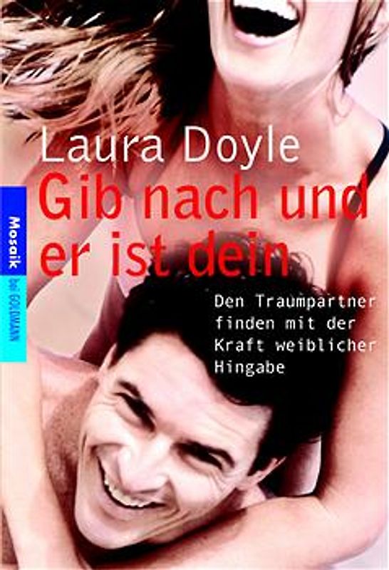 Gib nach und er ist dein