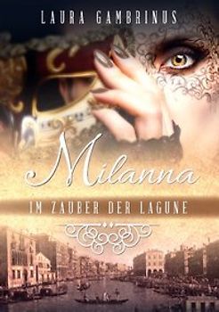 Milanna - Im Zauber der Lagune
