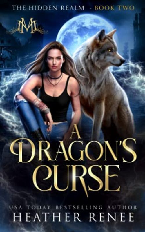 A Dragon's Curse (The Hidden Realm, Band 2)