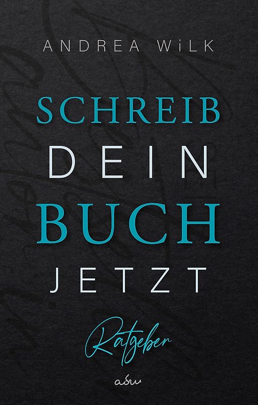Schreib dein Buch jetzt!