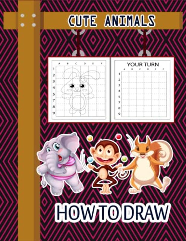 How to Draw Cute Animals: How to Draw Animals for kids, Easy Way to Learn Animals, Learn To Draw Cute Animals, Butterfly, Dolphin, Pigs, Lion, Star ... Snakes & Many More 110 Pages (8.5"x11")