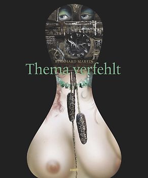 Bernhard Martin – Thema verfehlt