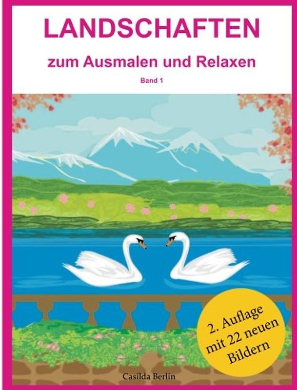 LANDSCHAFTEN - zum Ausmalen und Relaxen: Malbuch für Erwachsene