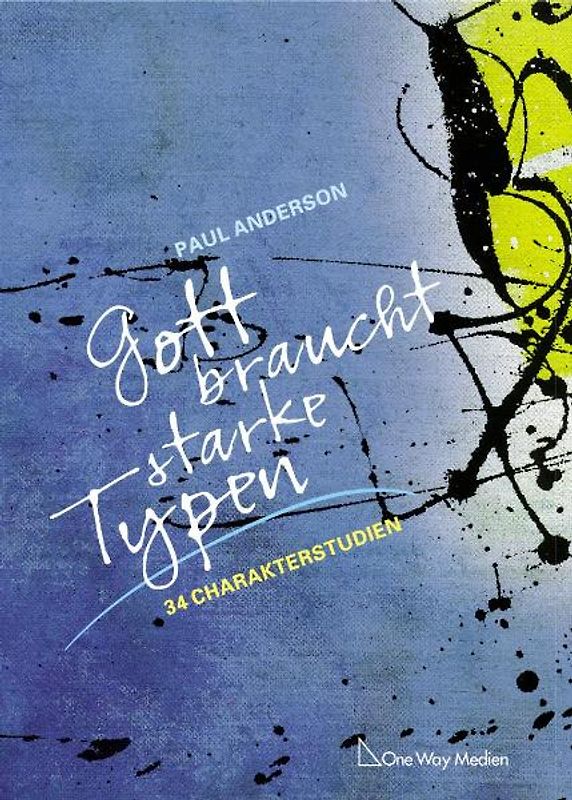 Gott braucht starke Typen