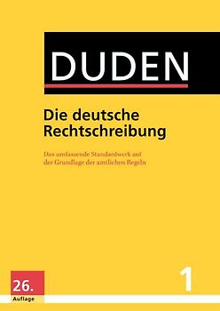 Duden - Die deutsche Rechtschreibung
