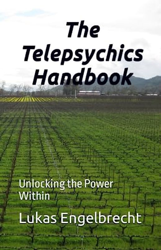 The Telepsychics Handbook: Unlocking the Power Within