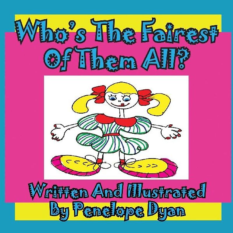 Who's the Fairest of Them All?