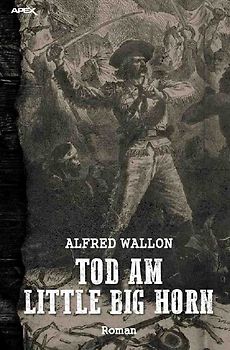 TOD AM LITTLE BIG HORN