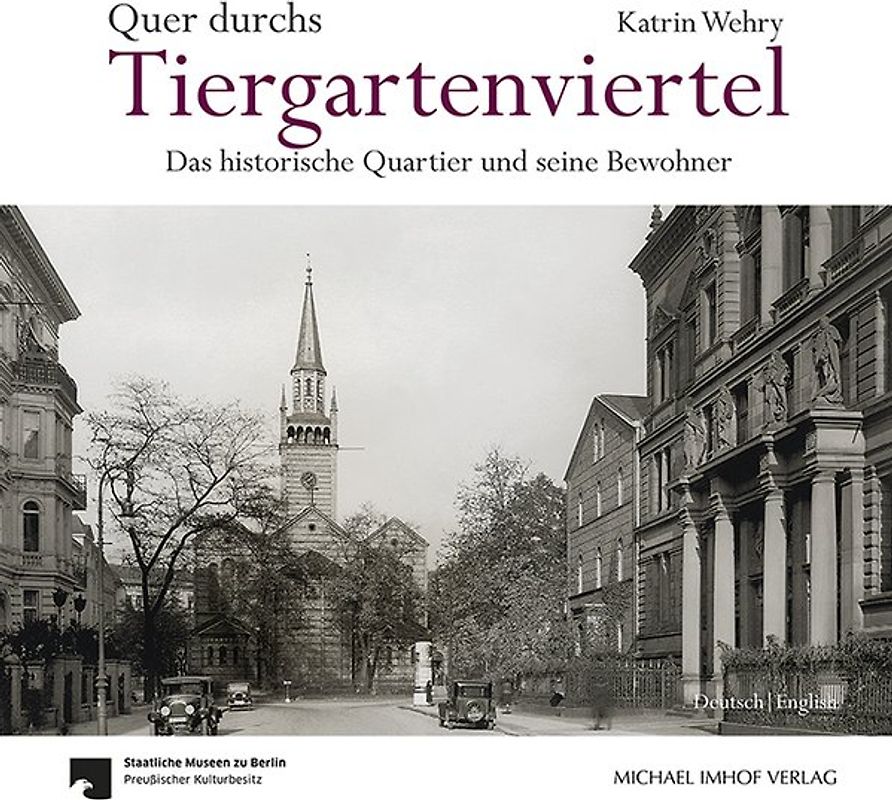 Quer durchs Tiergartenviertel - Through the Tiergartenviertel