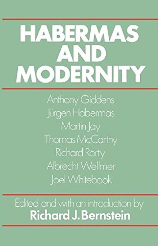 Habermas on Modernity - Richard J Bernstein
