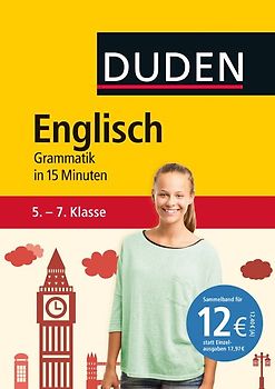 Englisch in 15 Minuten - Grammatik 5.-7. Klasse
