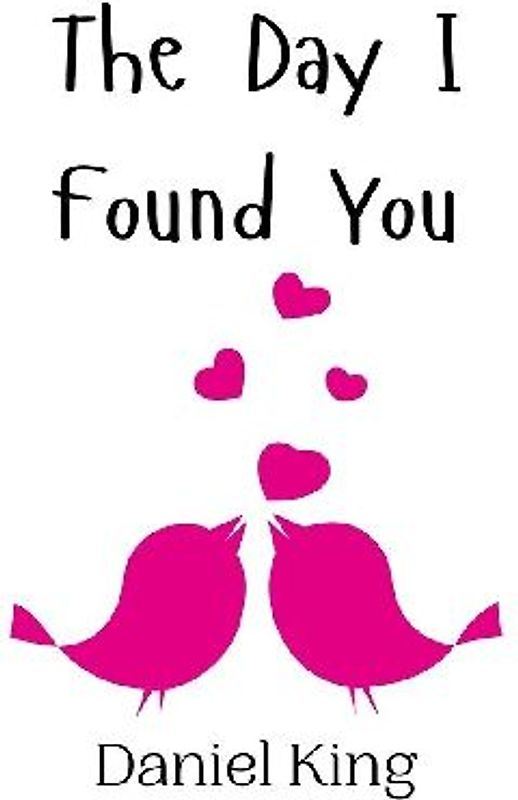 The Day I Found You