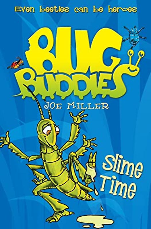 Slime Time (Bug Buddies, Band 6)