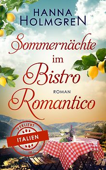 Sommernächte im Bistro Romantico (Verliebt in Italien)