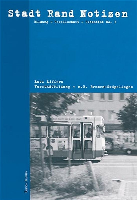 Vorstadtbildung - z.B. Bremen-Gröpelingen