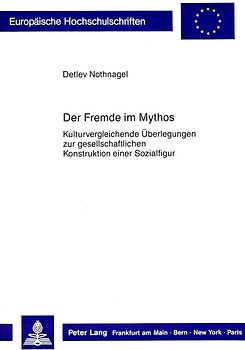 Der Fremde im Mythos