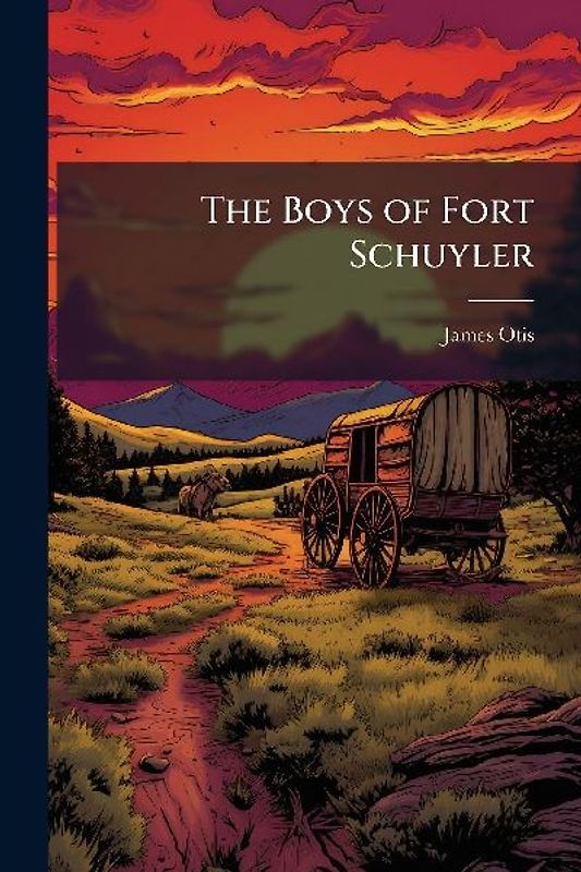 The Boys of Fort Schuyler