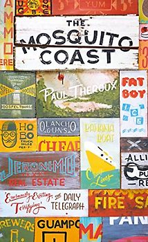 The Mosquito Coast: Paul Theroux [Taschenbuch]