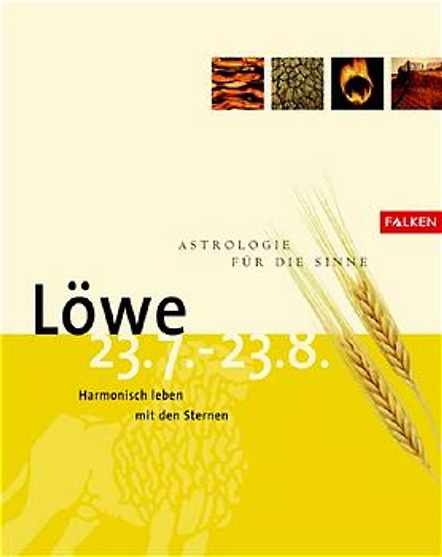Astrologie für die Sinne - Löwe