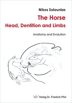 The Horse – Head, Dentition and Limbs
